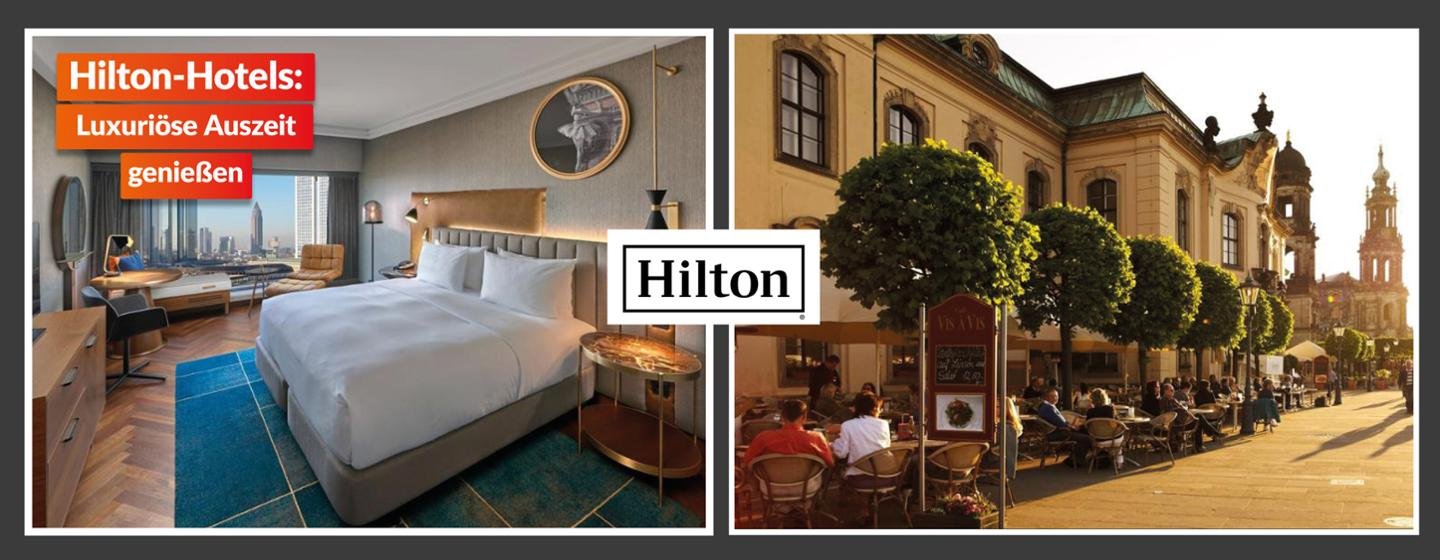 Exklusives Leserangebot  - Top Angebote für Hilton Hotels