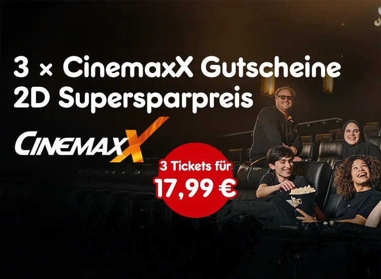 3 x CinemaxX Gutscheine 2D Kategorie Super Sparpreis