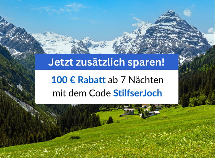 EXTRA-RABATT: 300m² Wellness & Trentiner Genuss im Stilfserjoch-Nationalpark