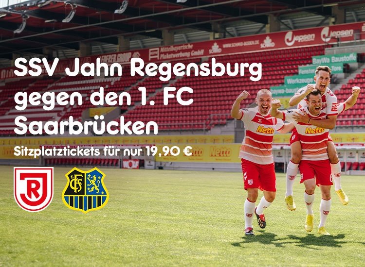 Ticket für das Liga-Heimspiel SSV Jahn gegen 1. FC Saarbrücken am 18.05.2024